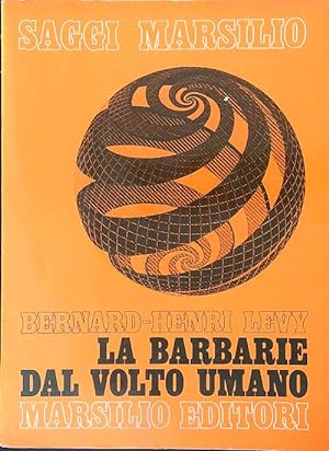 Seller image for La barbarie dal volto umano for sale by Miliardi di Parole