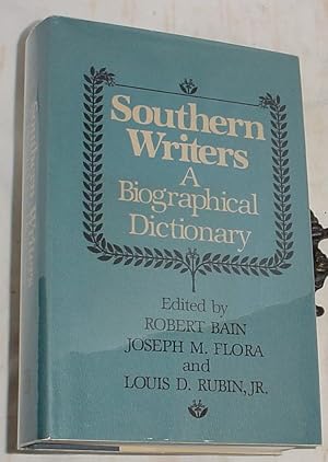 Imagen del vendedor de Southern Writers, A Biographical Dictionary a la venta por R Bryan Old Books