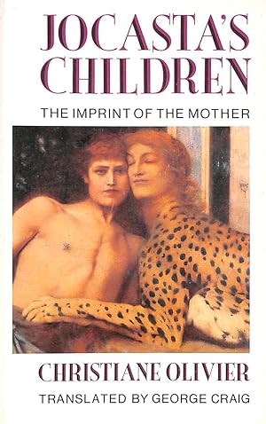 Bild des Verkufers fr Jocasta's Children: The Imprint of the Mother zum Verkauf von M Godding Books Ltd