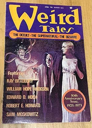 Bild des Verkufers fr Weird Tales Summer 1973 Volume 47 Number 1 50th Anniversary Issue, 1923-1973 zum Verkauf von biblioboy