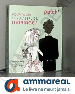 Bild des Verkufers fr PATCH pour avoir le plus beau des mariages zum Verkauf von Ammareal