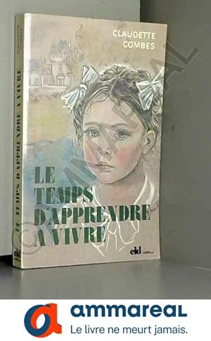 Seller image for Le temps d'apprendre  vivre for sale by Ammareal