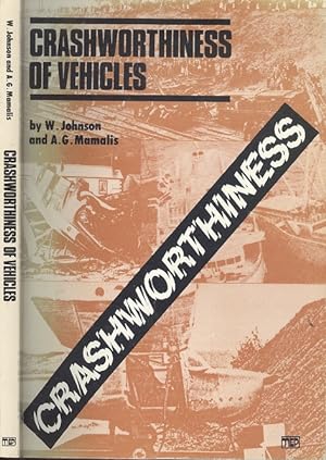 Seller image for Crashworthiness of vehicles: An introduction to aspects of collision of motor cars, ships, aircraft and railway coaches for sale by Dereks Transport Books