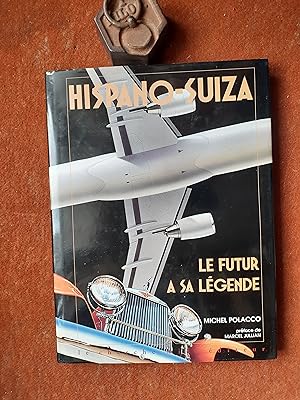 Hispano-Suiza - Le futur a sa légende
