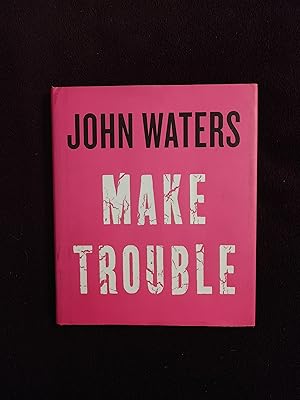 Seller image for MAKE TROUBLE for sale by JB's Book Vault