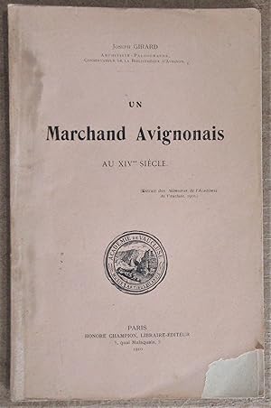 Un Marchand Avignonais au XIVe Siècle