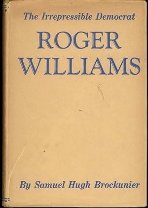 Irrepressible Democrat: Roger Williams