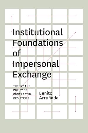 Imagen del vendedor de Institutional Foundations of Impersonal Exchange: Theory and Policy of Contractual Registries a la venta por Reliant Bookstore