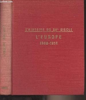 Seller image for L'Europe de 1900  1914 - "L'histoire du XXe sicle" for sale by Le-Livre