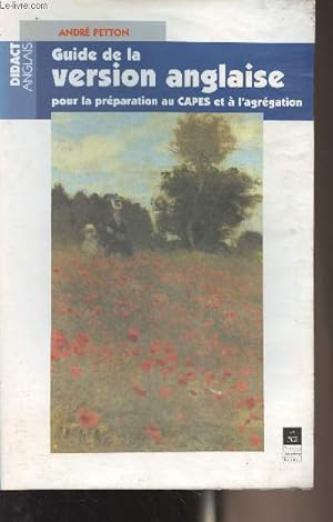 Imagen del vendedor de Guide de la version anglaise pour la prparation au CAPEs et  l'agrgation - "Didact anglais" a la venta por Le-Livre