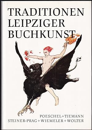 Bild des Verkufers fr Traditionen Leipziger Buchkunst zum Verkauf von Graphem. Kunst- und Buchantiquariat