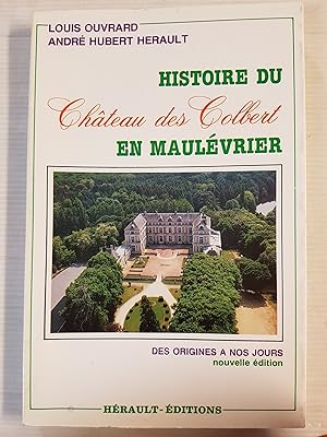 Histoire du Château des Colbert en Maulévrier