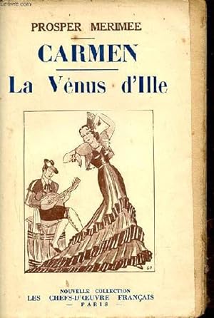 Image du vendeur pour Carmen - la Vnus d'Ille - Mato Falcone - la partie de Trictrac - Nouvelle collection les chefs d'oeuvre franais. mis en vente par Le-Livre