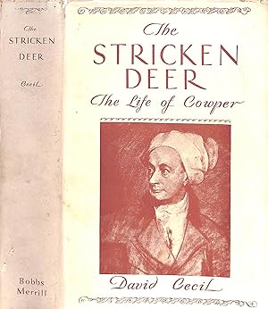 The Stricken Deer: The Life Of Cowper