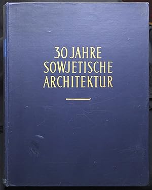 Dreissig 30 Jahre sowjetische Architektur in der RSFSR Verwaltung für Architektur Angelegenheiten...