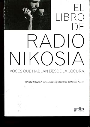 Imagen del vendedor de EL LIBRO DE RADIO NIKOSIA. VOCES QUE HABLAN DESDE LA LOCURA a la venta por Papel y Letras