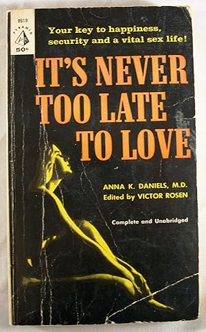 Seller image for It's Never Too Late To Love for sale by Baltimore's Best Books