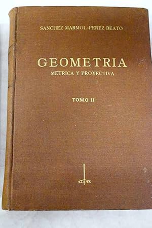 Seller image for Geometra mtrica, proyectiva y sistemas de representacin, tomo II for sale by Alcan Libros