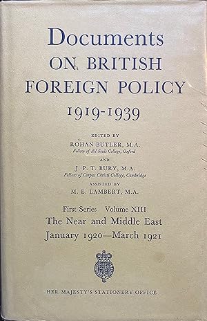 Imagen del vendedor de Documents on British Foreign Policy, 1919-1939: First Series, Volume XIII - The Near and Middle East, January 1920 - March 1921 a la venta por Object Relations, IOBA