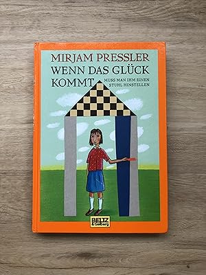 Bild des Verkufers fr Wenn das Glck kommt, muss man ihm einen Stuhl hinstellen zum Verkauf von Versandantiquariat Cornelius Lange