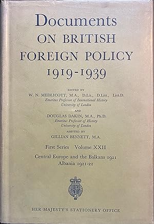 Immagine del venditore per Documents on British Foreign Policy, 1919-1939: First Series. Volume XXII - Central Europe and the Balkans, 1921; Albania, 1921-22 venduto da Object Relations, IOBA