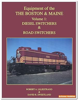 Imagen del vendedor de Equipment of the Boston & Maine Volume 1: Diesel Switchers and Road-Switchers a la venta por Arizona Hobbies LLC