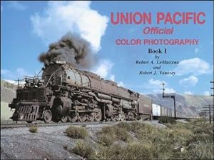 Union Pacific Official Color Photography Book I