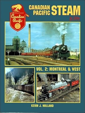 Seller image for Canadian Pacific Steam In Color Volume 2: Montreal and West for sale by Arizona Hobbies LLC