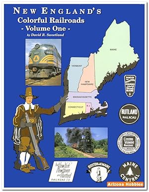 New England's Colorful Railroads Volume 1