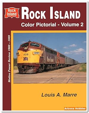 Rock Island Color Pictorial Volume 2: Motive Power Review 1960-1969