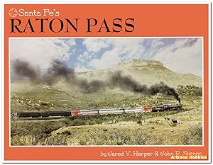 Seller image for Santa Fe's Raton Pass (Second Edition) for sale by Arizona Hobbies LLC