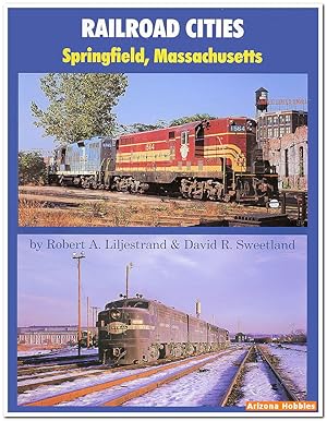 Imagen del vendedor de Railroad Cities: Springfield, Massachusetts a la venta por Arizona Hobbies LLC