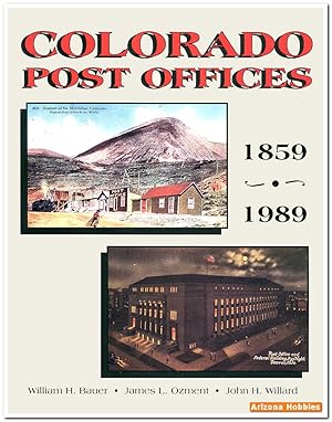 Colorado Post Offices: 1859-1989