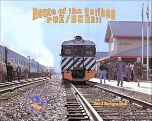 Seller image for Route of the Cariboo: PGE-BC Rail for sale by Arizona Hobbies LLC