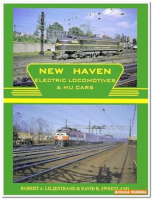 Imagen del vendedor de New Haven Electric Locomotives and MU Cars a la venta por Arizona Hobbies LLC