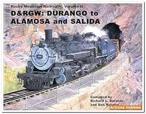 Seller image for Rocky Mountain Railroads Volume II: D&RGW Alamosa to Salida for sale by Arizona Hobbies LLC