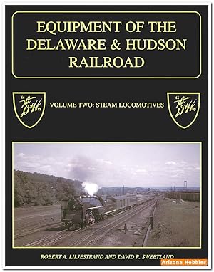 Imagen del vendedor de Equipment of the Delaware & Hudson Volume 2: Steam Locomotives a la venta por Arizona Hobbies LLC