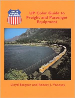 Bild des Verkufers fr Union Pacific Color Guide to Freight and Passenger Equipment Volume 1 zum Verkauf von Arizona Hobbies LLC
