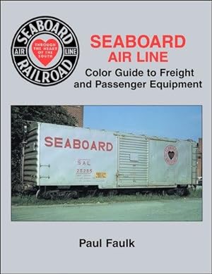 Seaboard Air Line Color Guide to Freight and Passenger Equipment