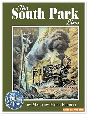 Seller image for The South Park Line for sale by Arizona Hobbies LLC