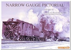 Seller image for Narrow Gauge Pictorial Volume VII: D&RGW Work Equipment for sale by Arizona Hobbies LLC