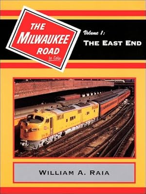 Milwaukee Road In Color Volume 1: The East End