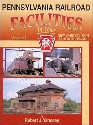 Immagine del venditore per Pennsylvania Railroad Facilities In Color Volume 2: Lane to Torresdale venduto da Arizona Hobbies LLC