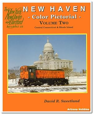 New Haven Color Pictorial Volume 2: Central Connecticut and Rhode Island