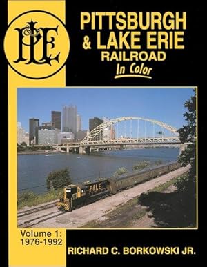 Bild des Verkufers fr Pittsburgh & Lake Erie In Color Volume 1: 1976-1992 zum Verkauf von Arizona Hobbies LLC