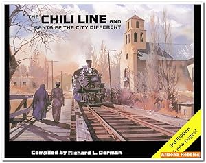 Seller image for The Chili Line and Santa Fe The City Different: 3rd Edition for sale by Arizona Hobbies LLC