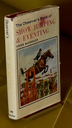 Seller image for The Observer's Book of Show Jumping and Eventing (No 60). First Edition for sale by Libris Books