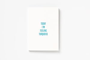 Image du vendeur pour Today I'm feeling turquoise mis en vente par Zubal-Books, Since 1961