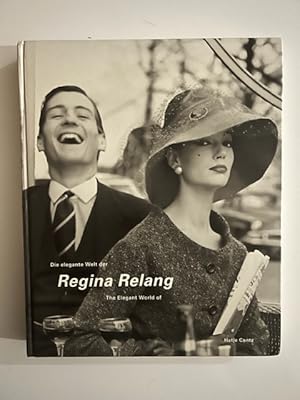 Bild des Verkufers fr The Elegant World Of Regina Relang / Die Elegante Welt Der Regina Relang zum Verkauf von Liberty Book Store ABAA FABA IOBA