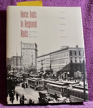 Horse Trails to Regional Rails: The Story of Public Transit in Greater Cleveland